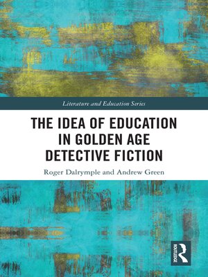 cover image of The Idea of Education in Golden Age Detective Fiction